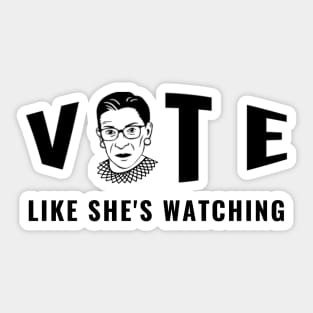 Vote Like She's Watching RBG Ruther Bader Ginsburg for Voters Sticker